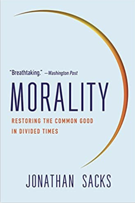 Morality: Restoring The Common Good In Divided Times (Pb)