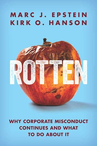 Rotten: Why Corporate Misconduct Continues