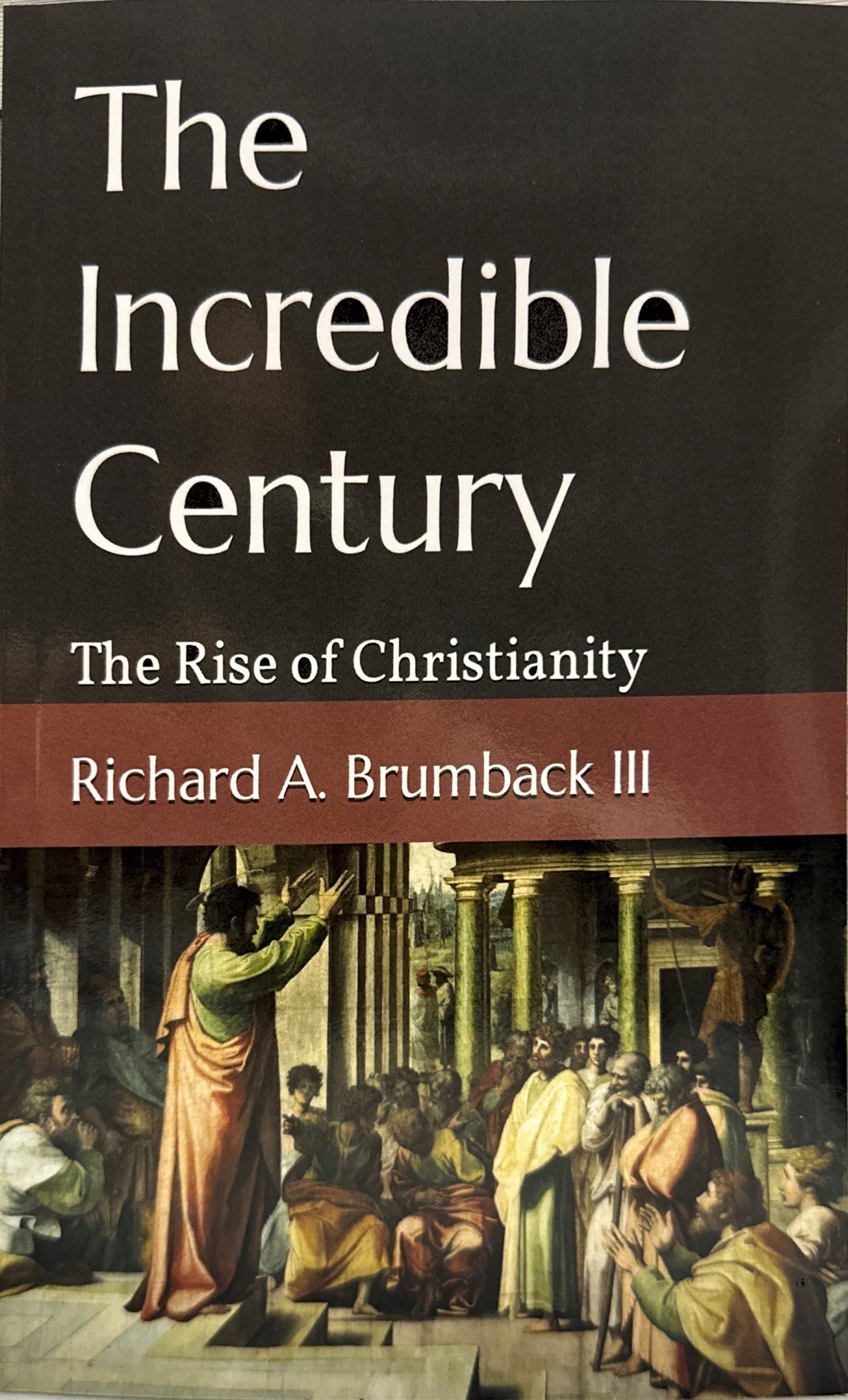 The Incredible Century: The Rise Of Christianity