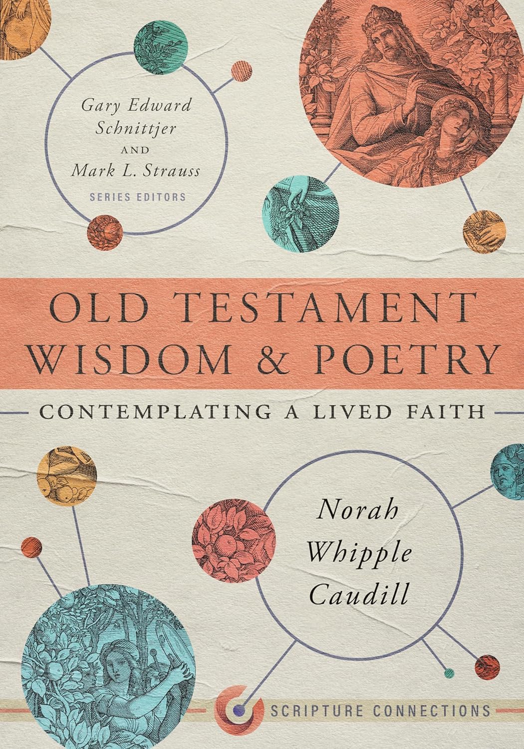 Old Testament Wisdom And Poetry: Contemplating A Lived Faith