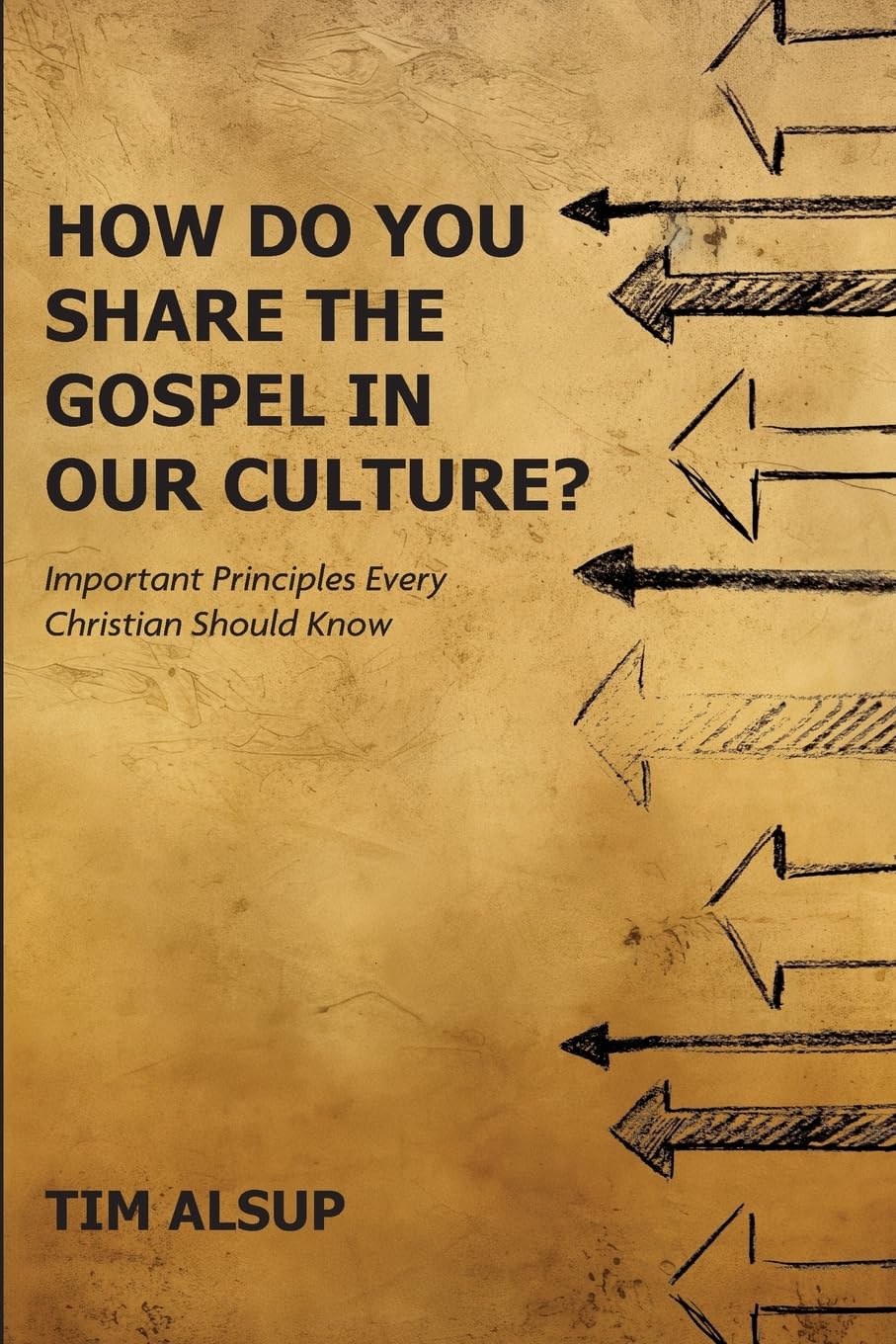 How Do You Share The Gospel In Our Culture