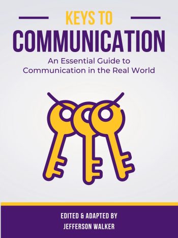 Keys To Communication: An Essential Guide To Communication In The Real World