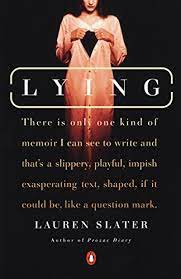 Lying:Metaphorical Memoir
