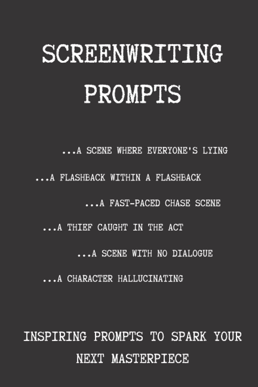 Screenwriting Prompts