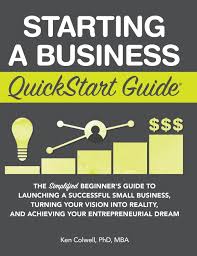 Starting A Business Quickstart Guide