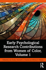 Early Psychological Research Contributions From Women Of Color, Volume 1