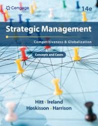 Strategic Management: Concepts And Cases: Competitiveness And Globalization (Day One Access Etextbook)