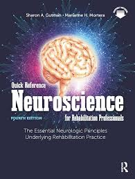 Quick Reference Neuroscience For Rehabilitation Professionals (Day One Access Etextbook)