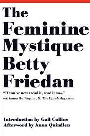 Feminine Mystique Intro.By Quindlen