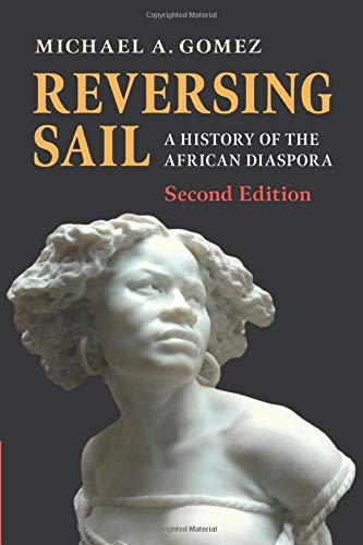 Reversing Sail:Hist.Of Afric.Diaspora..