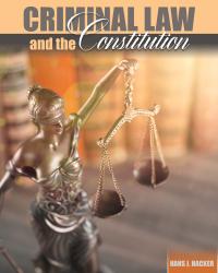 Criminal Law & The Constitution Ac