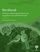 Hartman’s Nursing Assistant Care: Long Term Care And Home Care Workbook