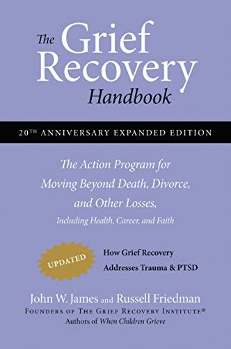Grief Recovery Handbook(20 Th Anniv.Ed.)