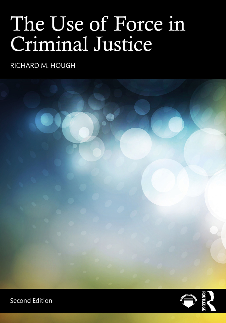 The Use Of Force In Criminal Justice Ebook (Inclusive Access)