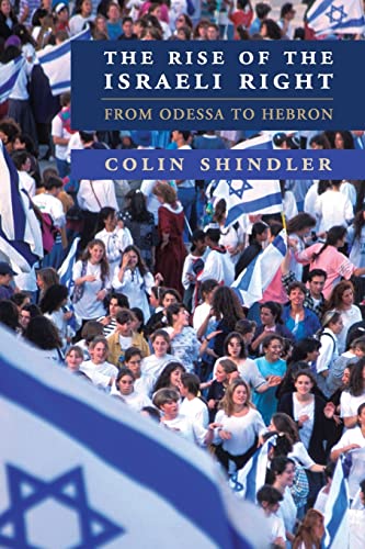 The Rise Of The Israeli Right: From Odessa To Hebron