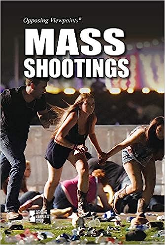 Mass Shootings: Opposing Viewpoints
