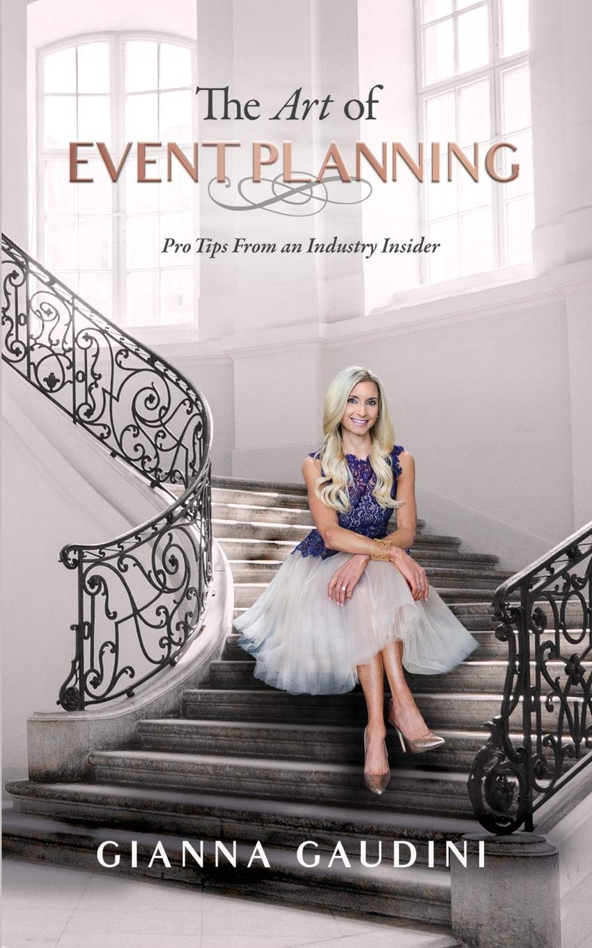 The Art Of Event Planning: Pro Tips From An Industry Insider