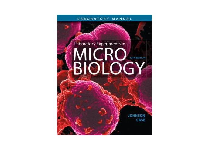 Laboratory Experiments In Microbiology