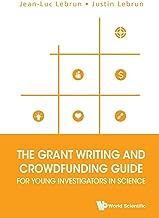 Stairway To Grant Heaven : Grant Writing And Crowdfunding Guide For Young Investigators In Science