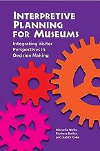 Interpretive Planning For Museums