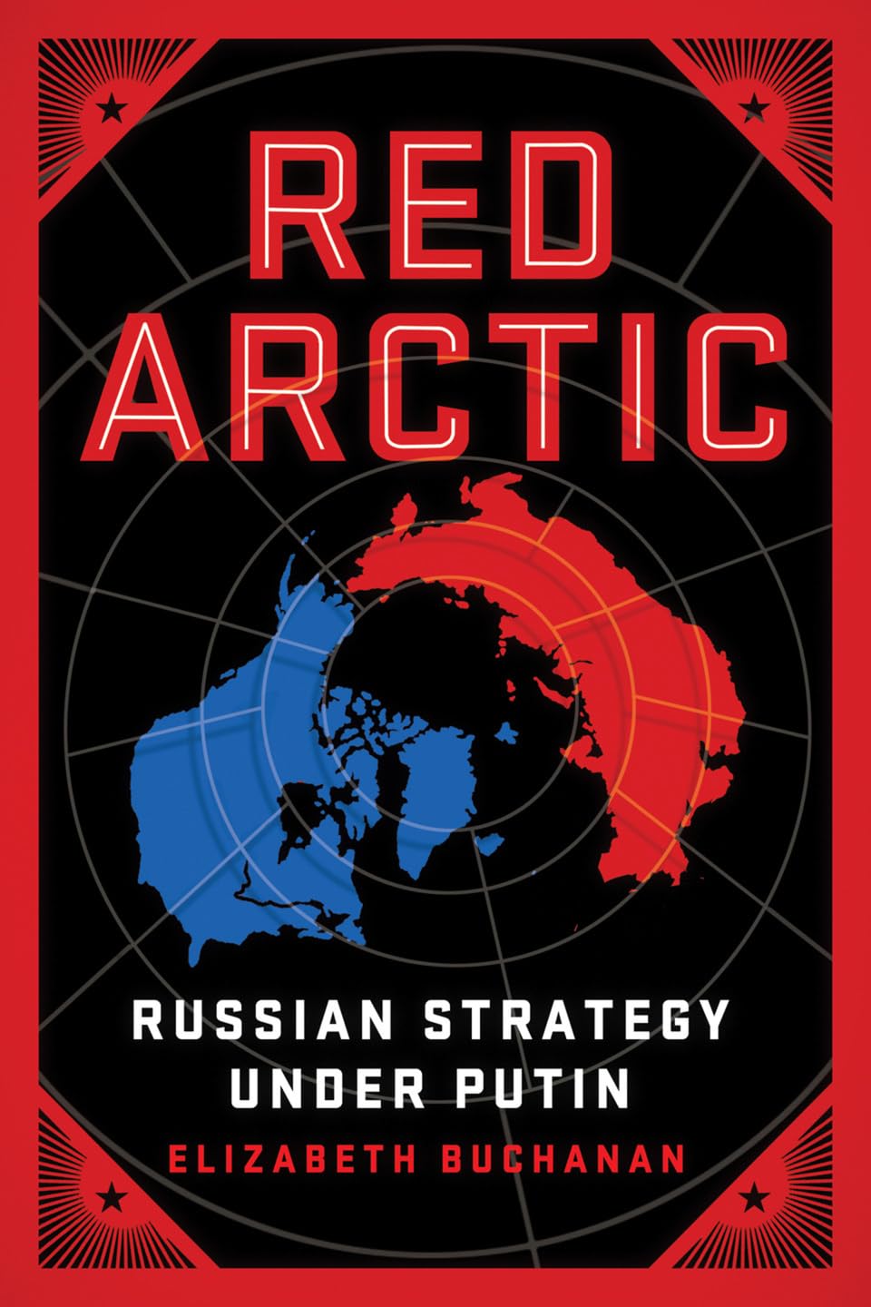 Red Arctic Russian Strategy Under Putin