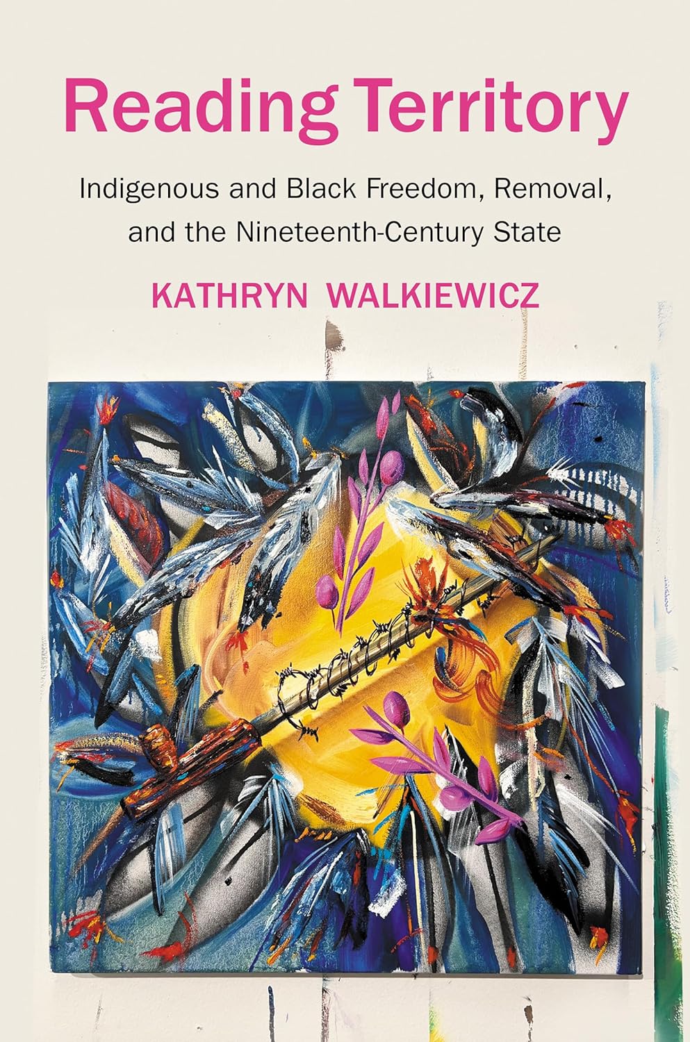 Reading Territory: Indigenous And Black Freedom, Removal, And The Nineteenth Century State