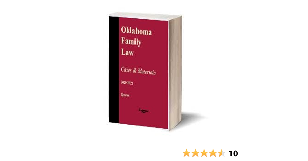 Oklahoma Family Law: Cases And Materials 2020 2021