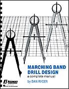 Marching Band Drill Design (A Complete Manual)