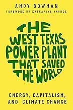 West Texas Power Plant That Saved The World