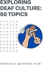 Exploring Deaf Culture 50 Topics