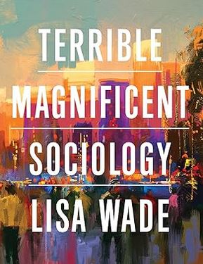 Terrible Magnificent Sociology Courseware