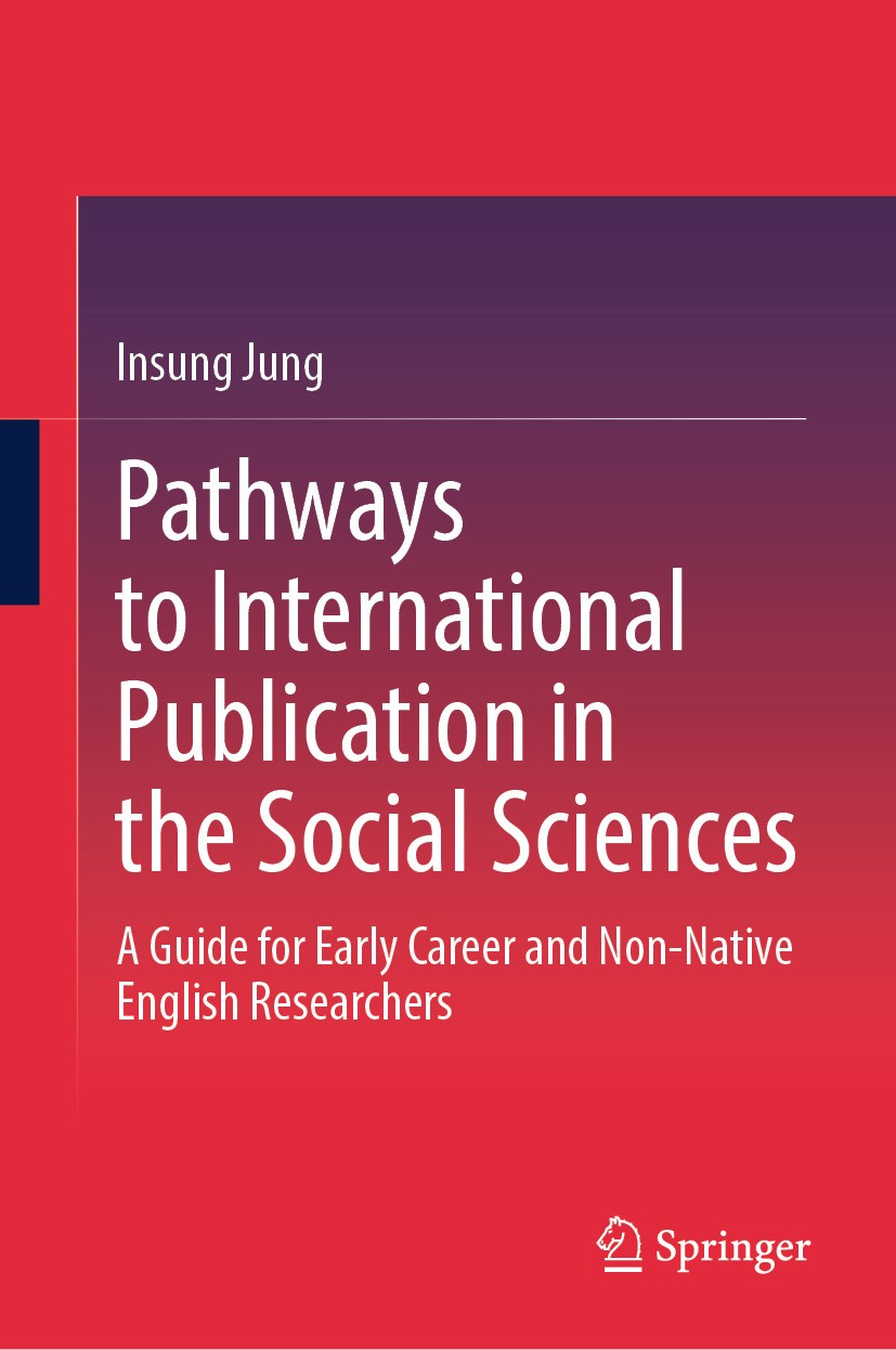 Pathways To International Publication In The Social Sciences: A Guide For Early Career And Non Native English Researchers