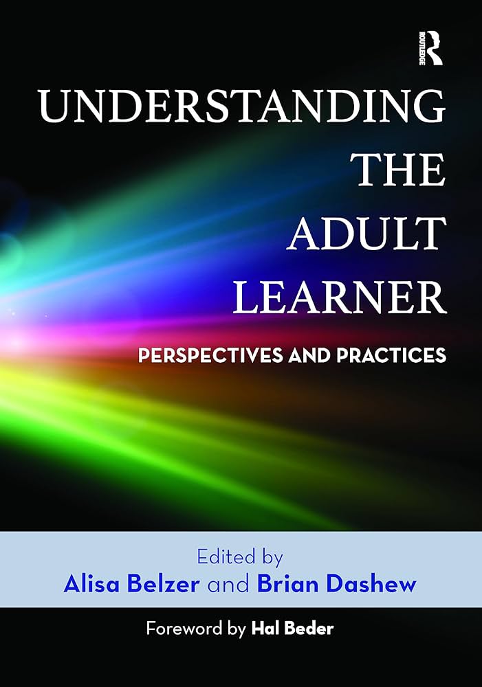 Understanding The Adult Learner