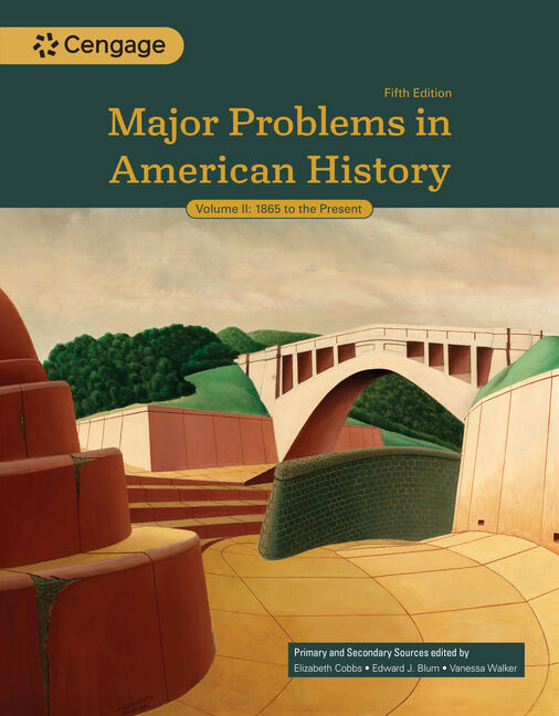 Major Problems In American History, Volume Ii (5 Th Edition, Copyright 2026)