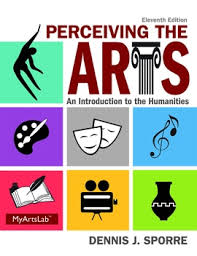 Perceiving The Arts: An Introduction To The Humanities