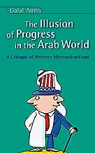 Illusion Of Progress In The Arab World