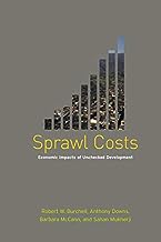 Sprawl Costs : Economic Impacts Of Unchecked Development