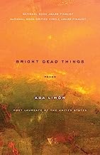 Bright Dead Things:Poems