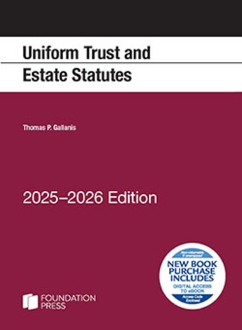 Uniform Trust And Estate Statutes, 2025 2026 Edition