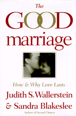 Good Marriage:How+Why Love Lasts