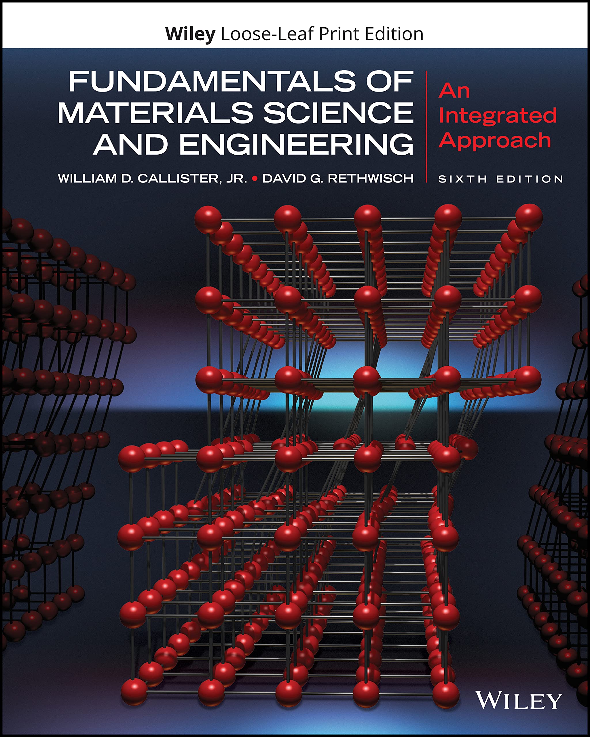 Fundamentals Of Materials Science And Engineering: An Integrated Approach