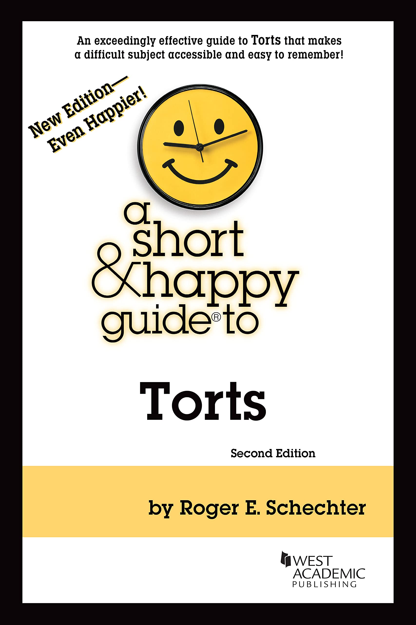 Schechter's A Short & Happy Guide To Torts