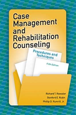 Case Management And Rehabilitation Counseling